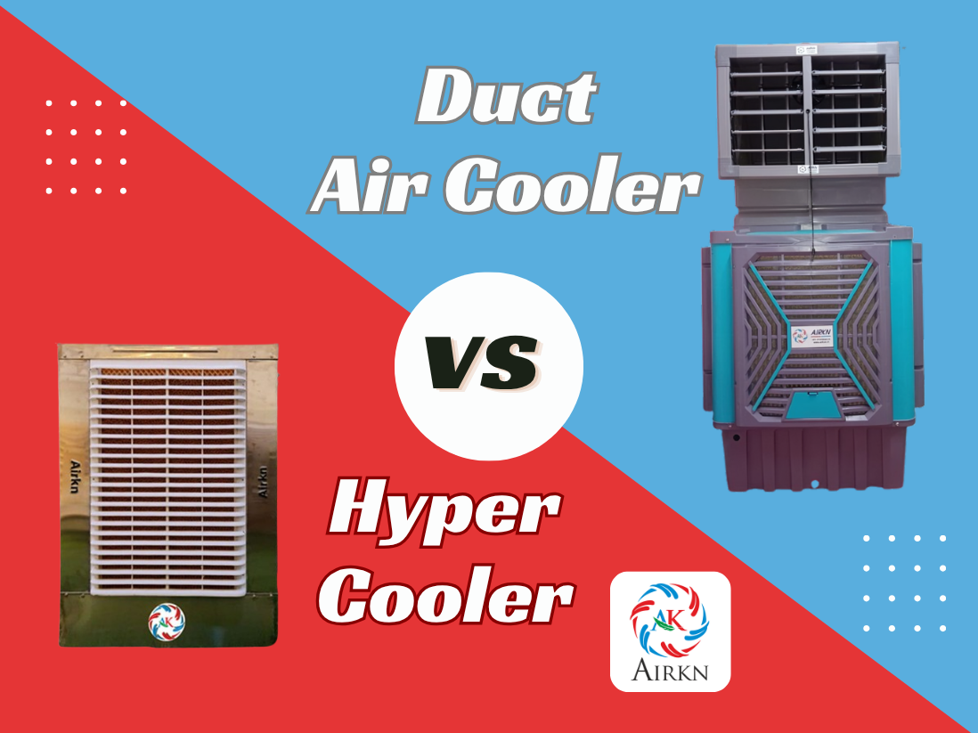 Hyper Cooler vs Duct Air Cooler Airkn